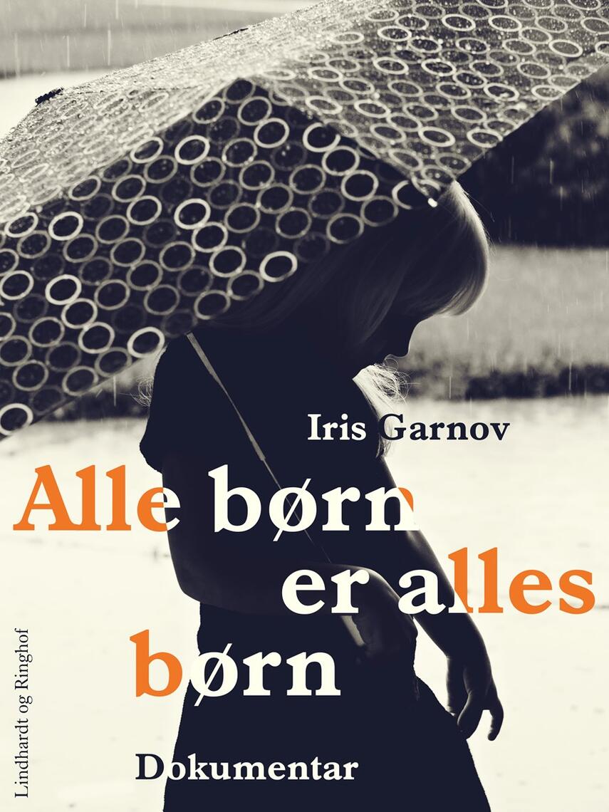 Iris Garnov: Alle børn er alles børn