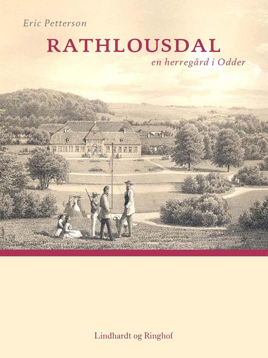 Eric Pettersson: Rathlousdal : en herregård i Odder