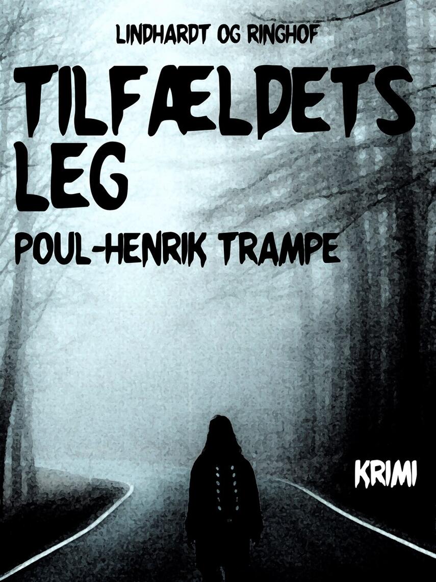 Poul-Henrik Trampe: Tilfældets leg : krimi