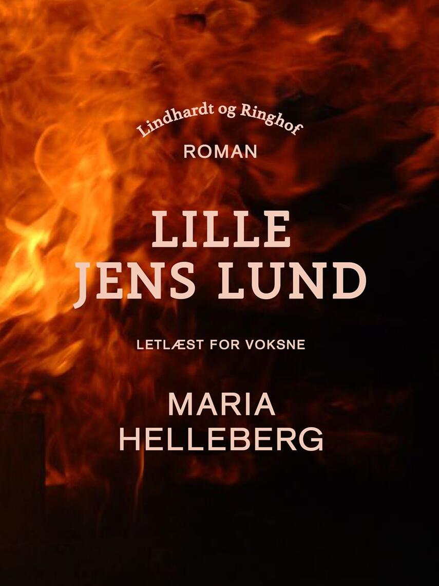Maria Helleberg: Lille Jens Lund : roman