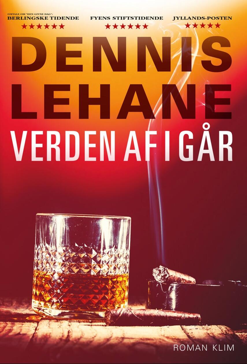 Dennis Lehane: Verden af i går : roman