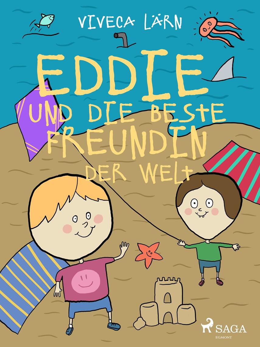 Viveca Lärn: Eddie und die beste Freundin