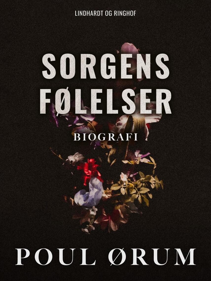 Poul Ørum (f. 1919): Sorgens følelser