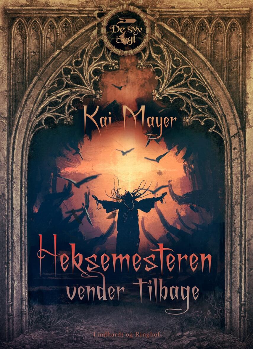 Kai Meyer: Heksemesteren vender tilbage