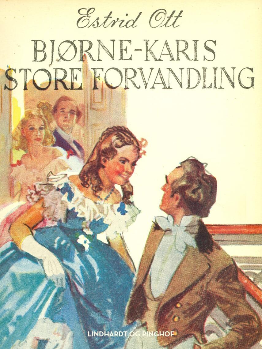 Estrid Ott: Bjørne-Karis store forvandling