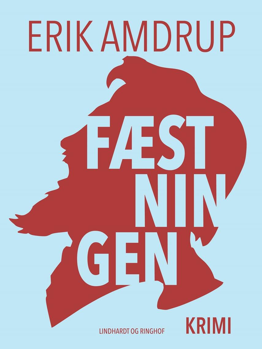 Erik Amdrup: Fæstningen : krimi