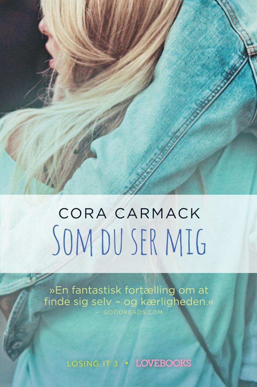 Cora Carmack: Som du ser mig