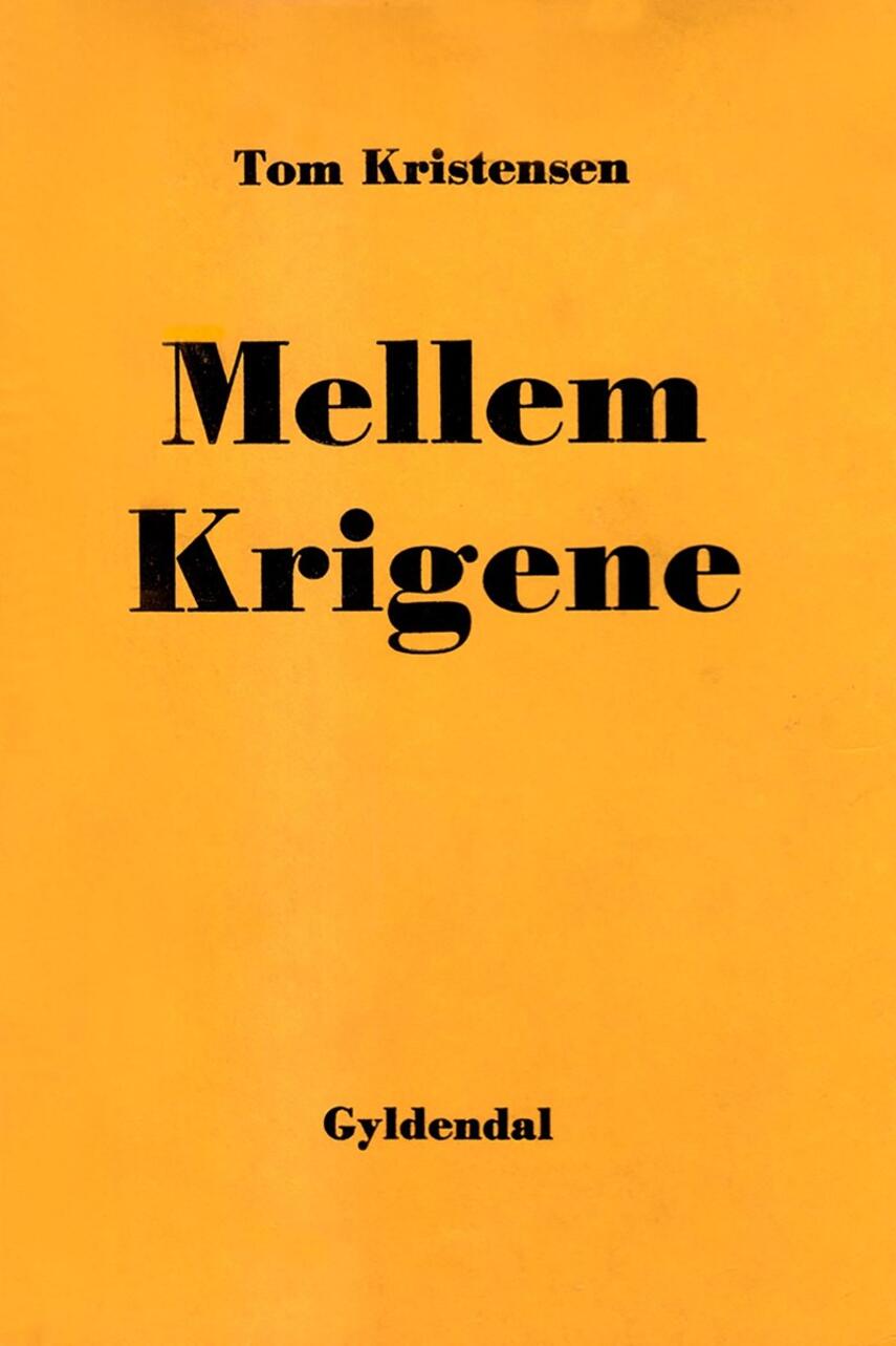 Tom Kristensen (f. 1893): Mellem Krigene