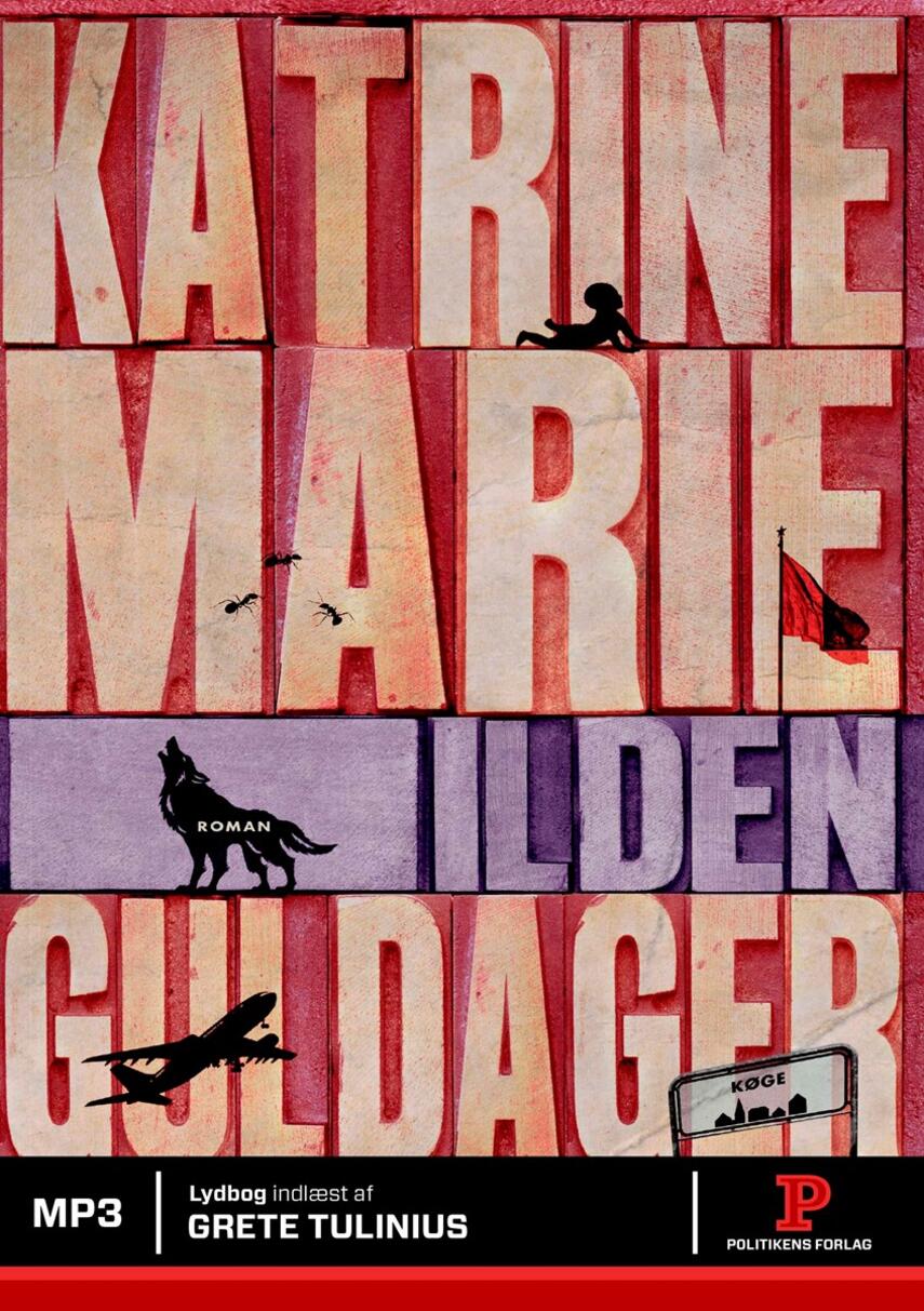 Katrine Marie Guldager: Ilden : roman