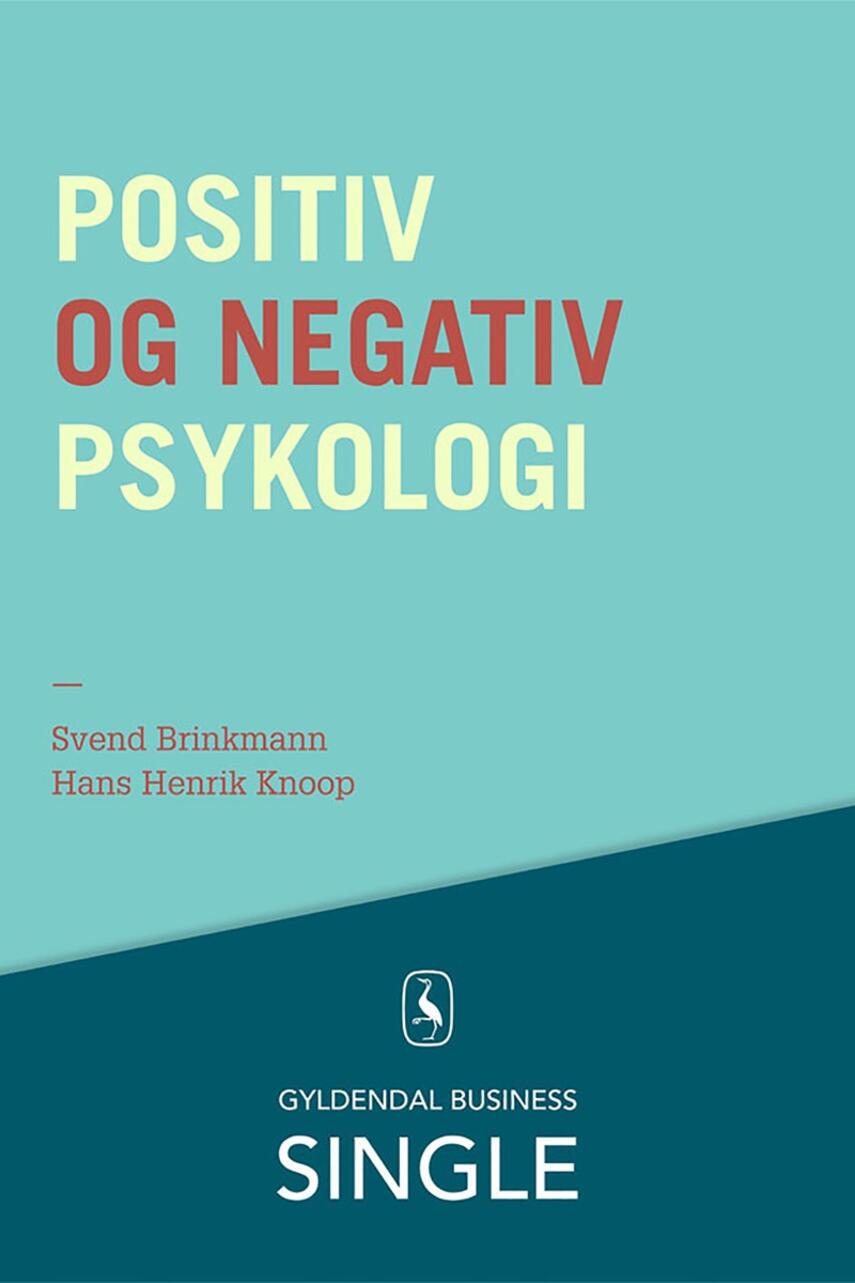 Hans Henrik Knoop, Svend Brinkmann: Positiv og negativ psykologi