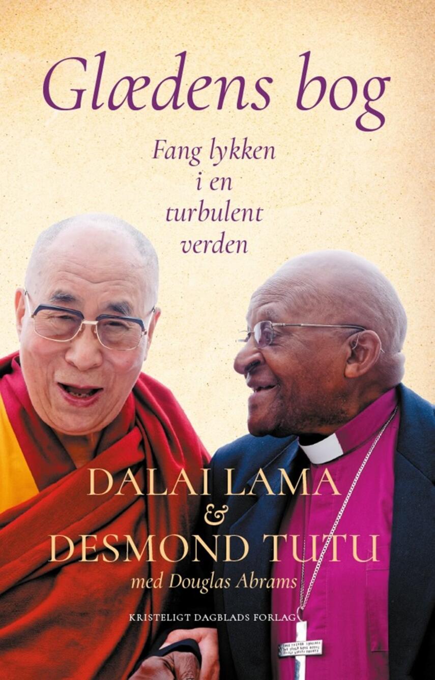 Bstan-'dzin-rgya-mtsho, Desmond Tutu: Glædens bog : fang lykken i en turbulent verden