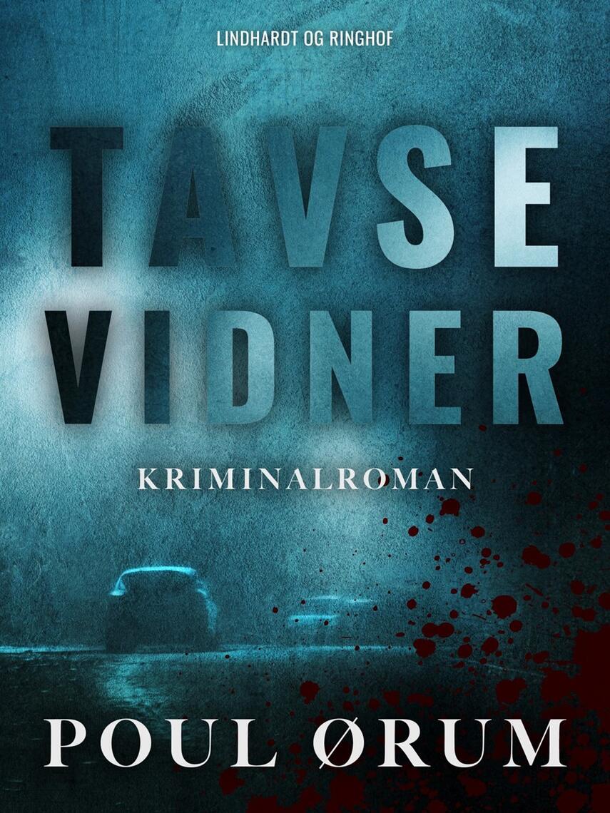 Poul Ørum (f. 1919): Tavse vidner : kriminalroman