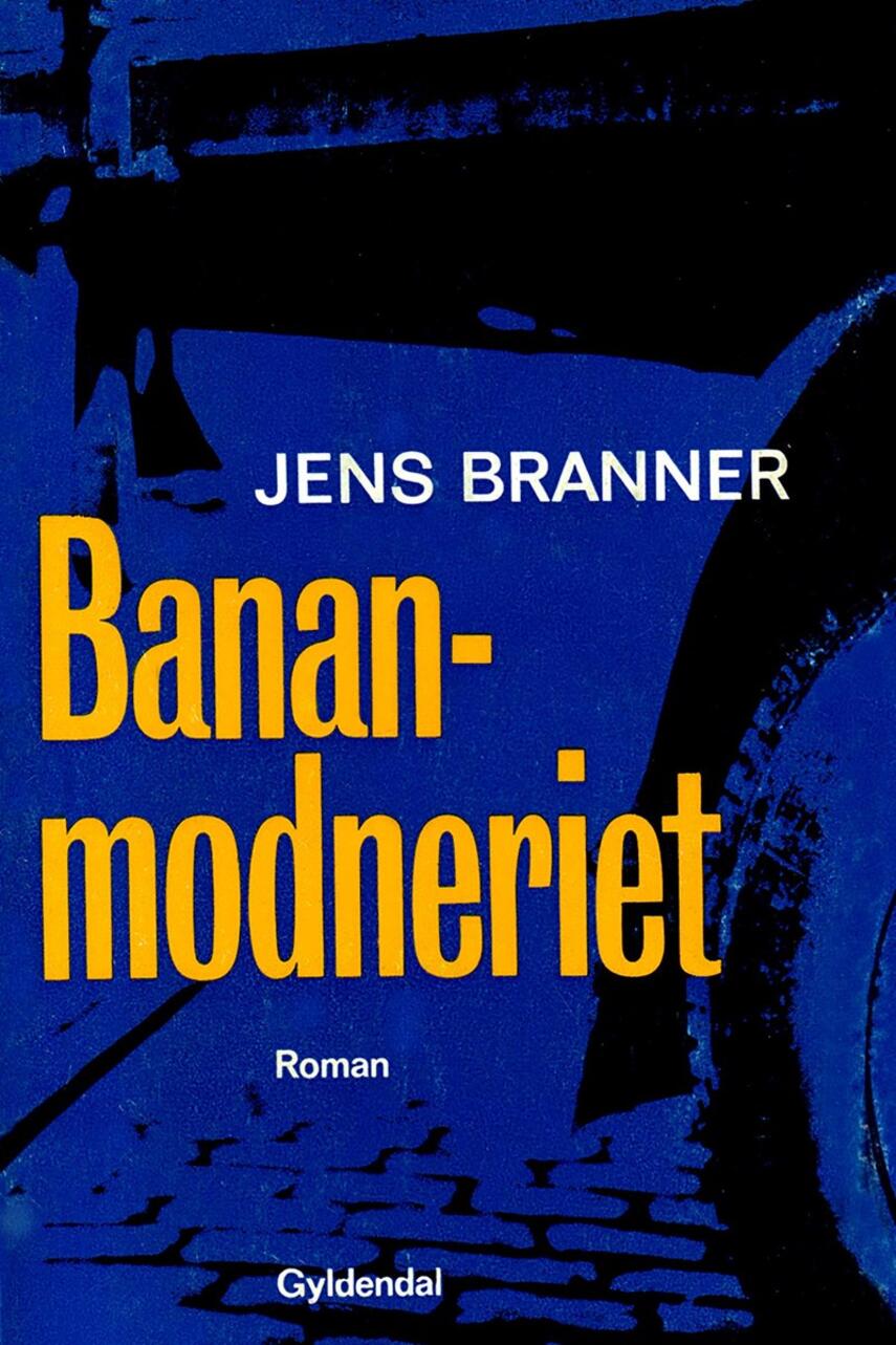 Jens Branner: Bananmodneriet : roman