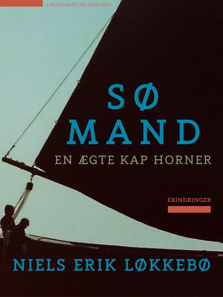 Niels-Erik Løkkebø: Sømand : en ægte kap horner : erindringer