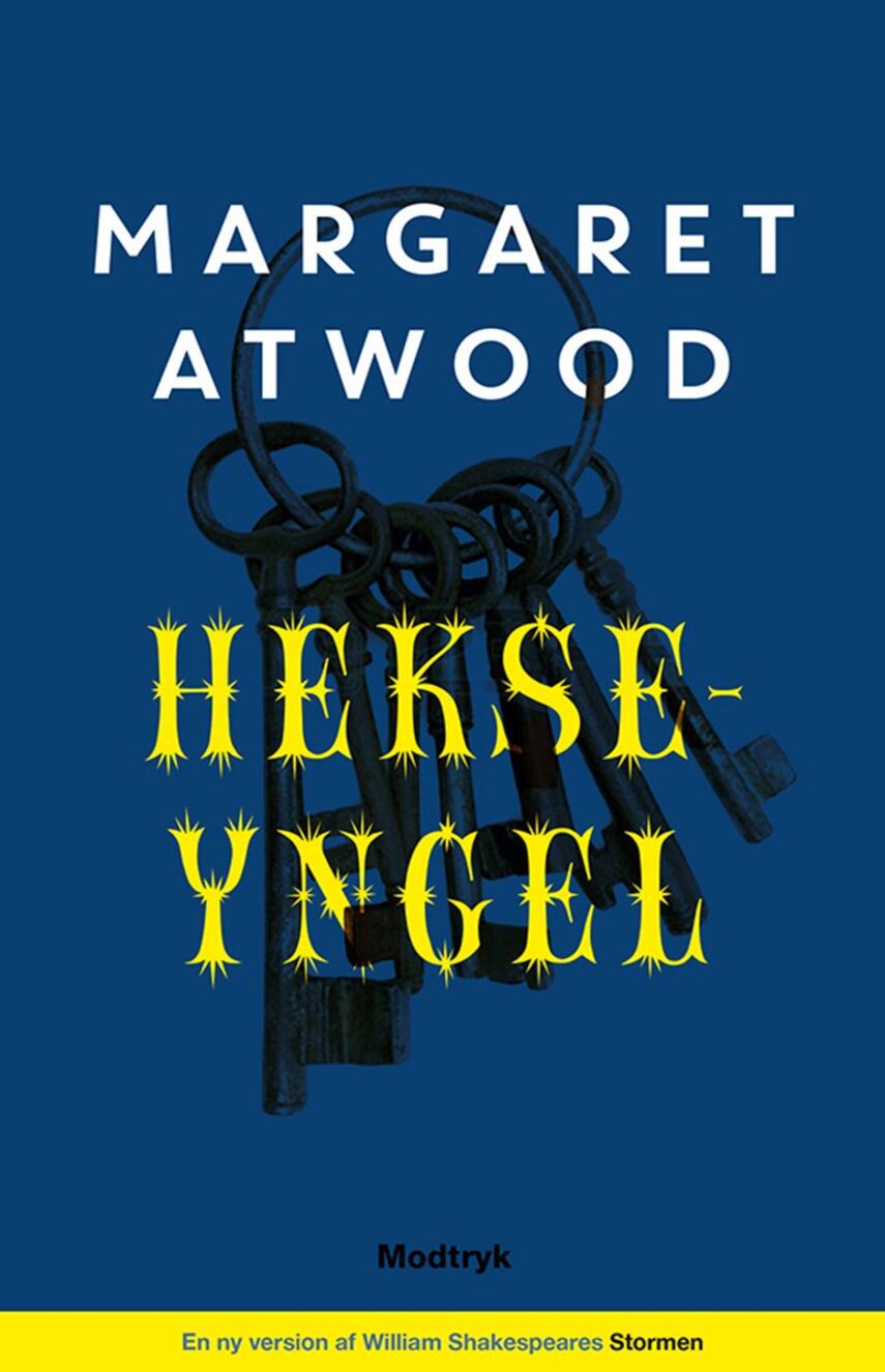 Margaret Atwood: Hekseyngel : en ny version af William Shakespeares Stormen