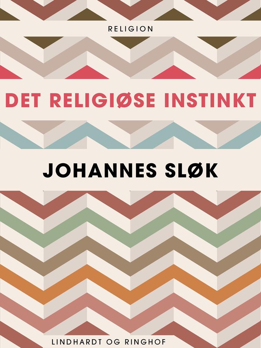 Johannes Sløk: Det religiøse instinkt