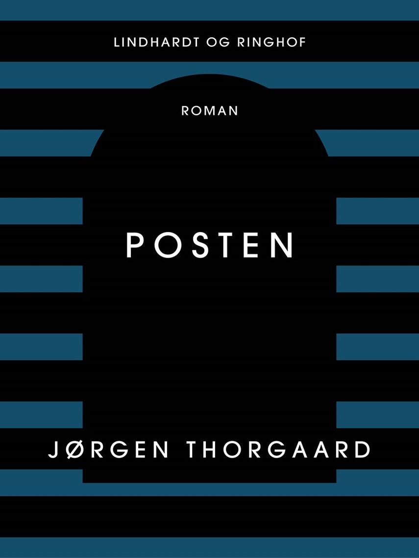 Jørgen Thorgaard: Posten : roman