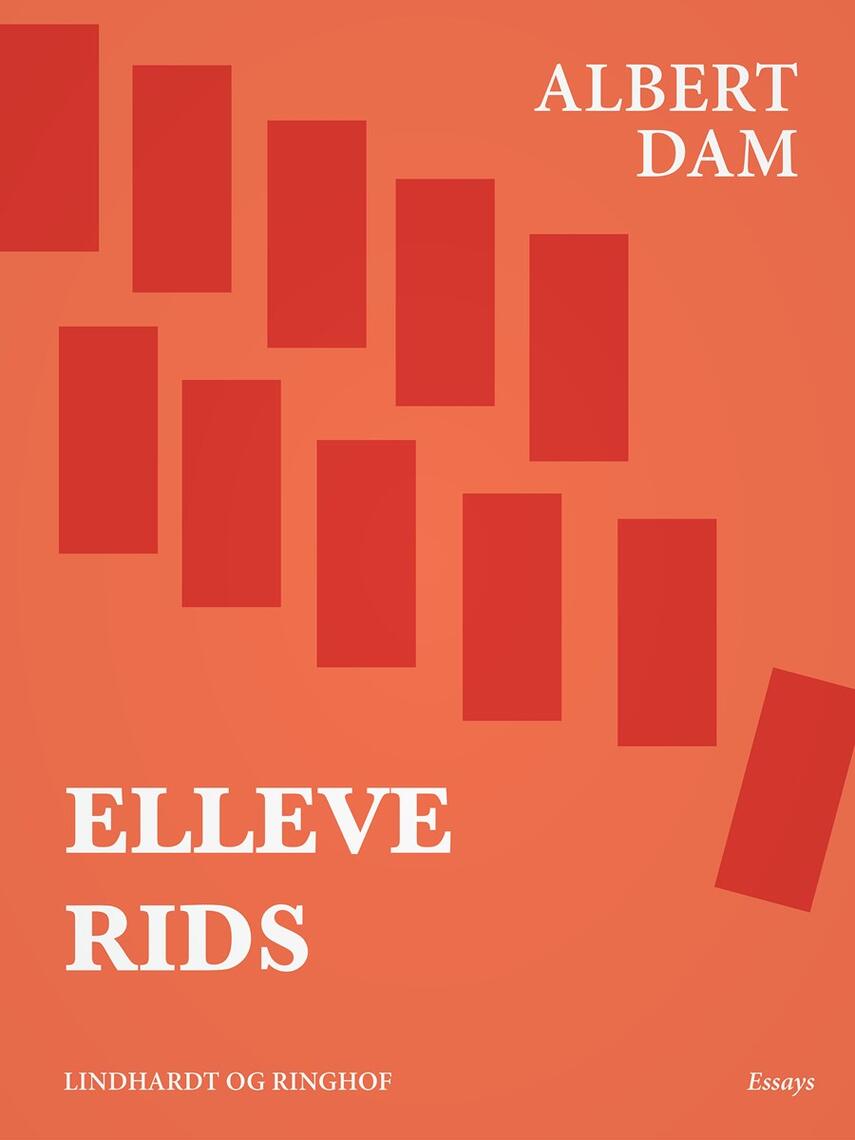 Albert Dam: Elleve rids : essays