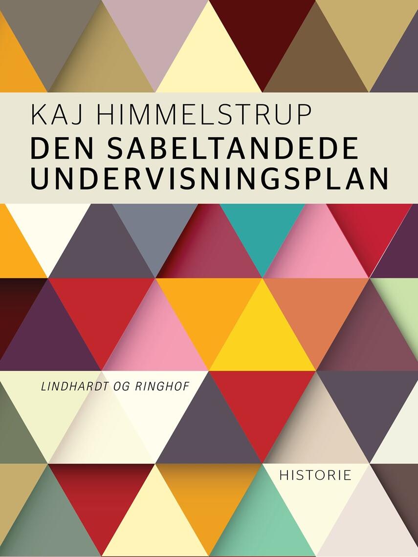 Kaj Himmelstrup: Den sabeltandede undervisningsplan