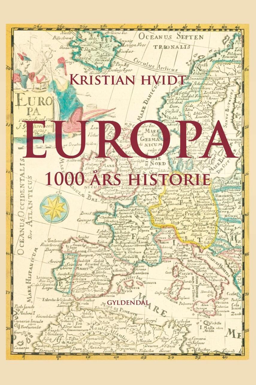 Kristian Hvidt: Europa : 1000 års historie