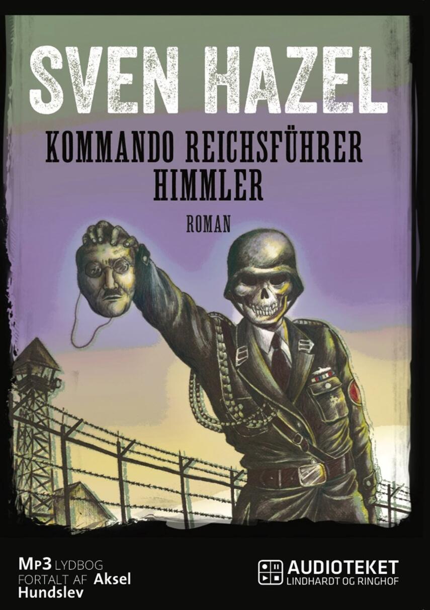 Sven Hazel: Kommando Reichführer Himmler