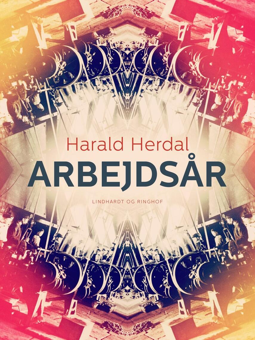 Harald Herdal: Arbejdsår : erindringer