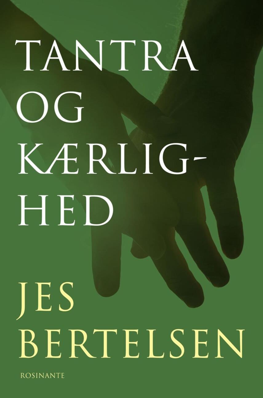 Jes Bertelsen (f. 1946): Tantra og kærlighed