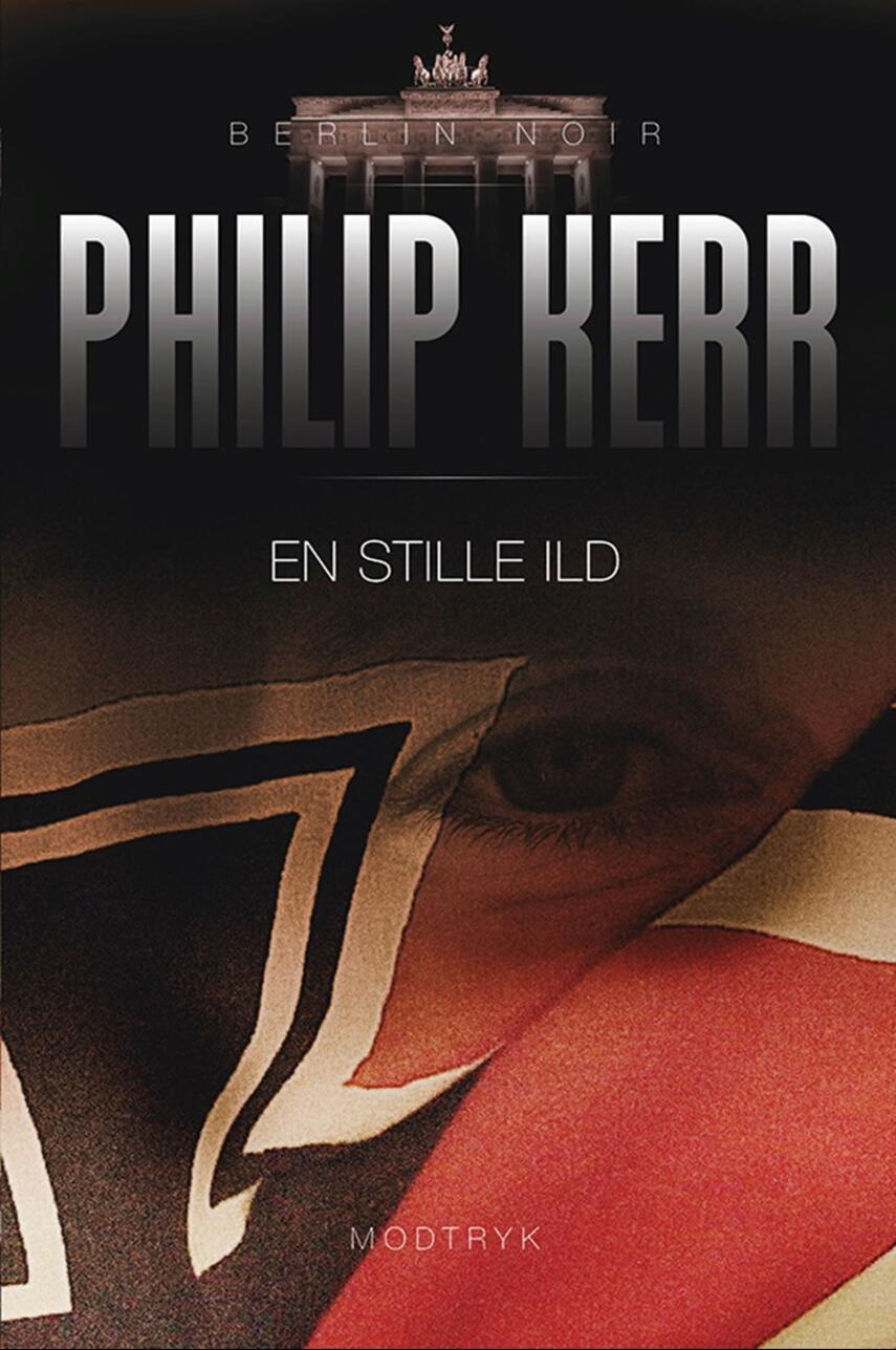 Philip Kerr: En stille ild