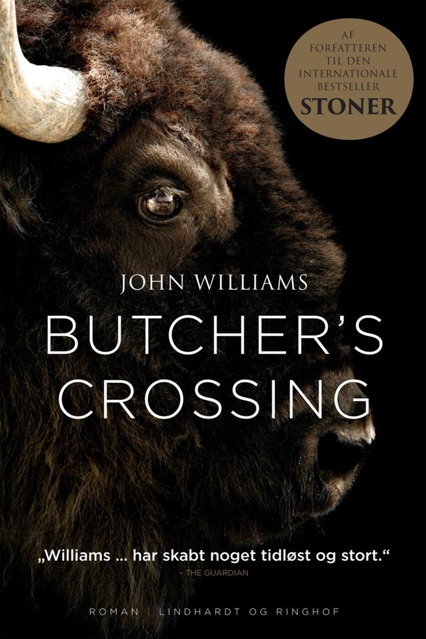 John Williams (f. 1922): Butcher's Crossing : roman