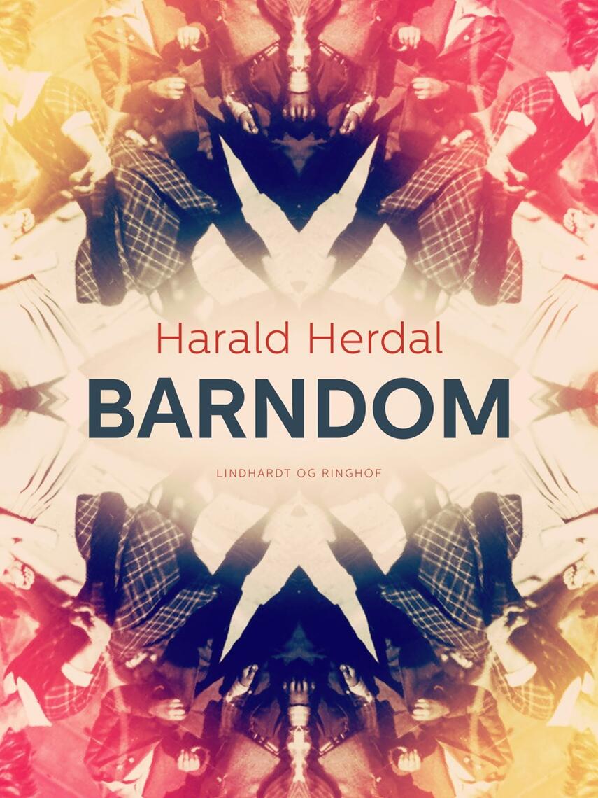 Harald Herdal: Barndom : erindringer