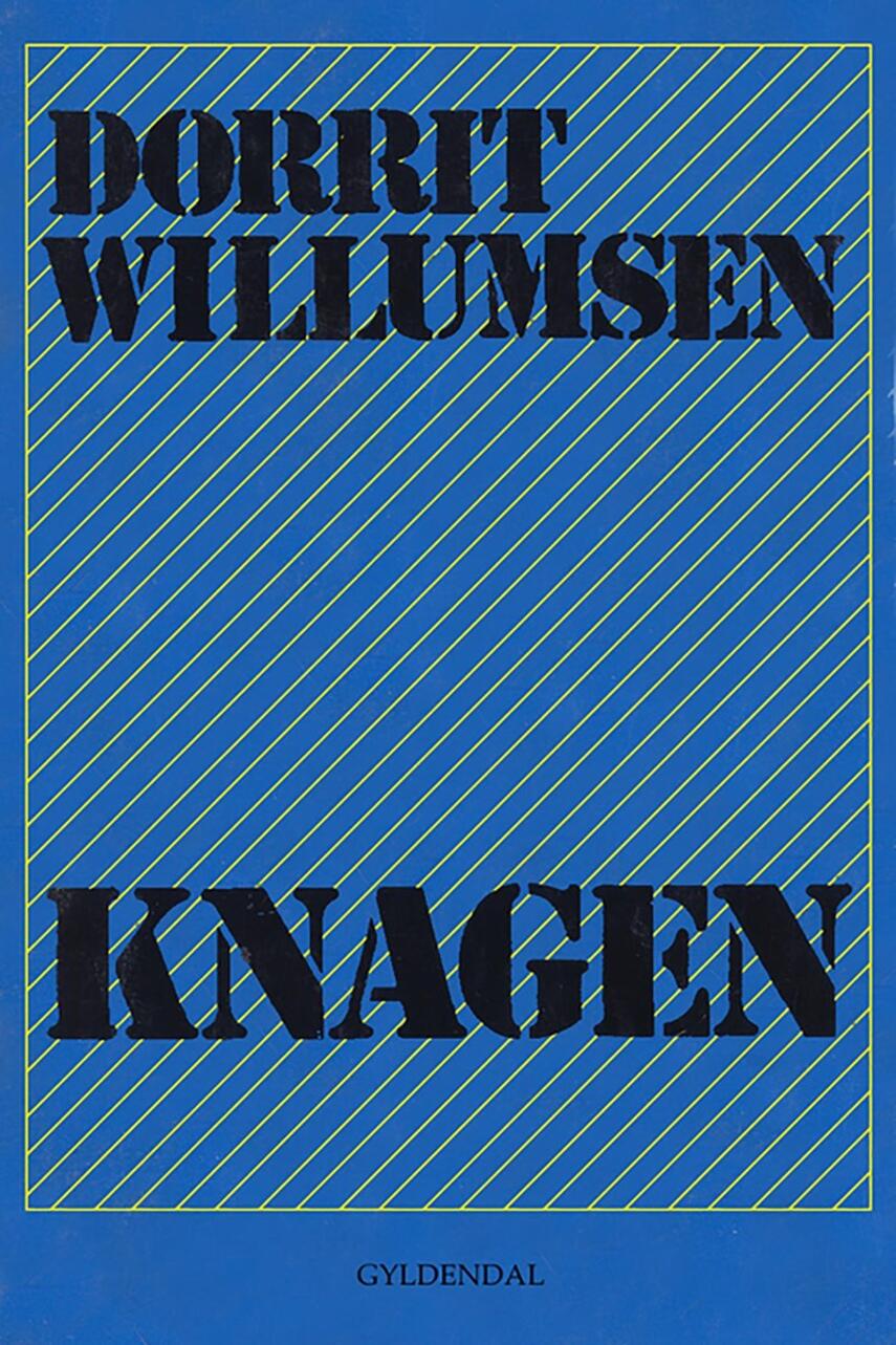 Dorrit Willumsen: Knagen