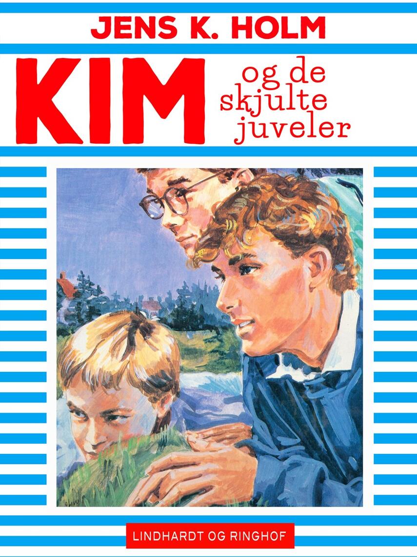 Jens K. Holm: Kim og de skjulte juveler