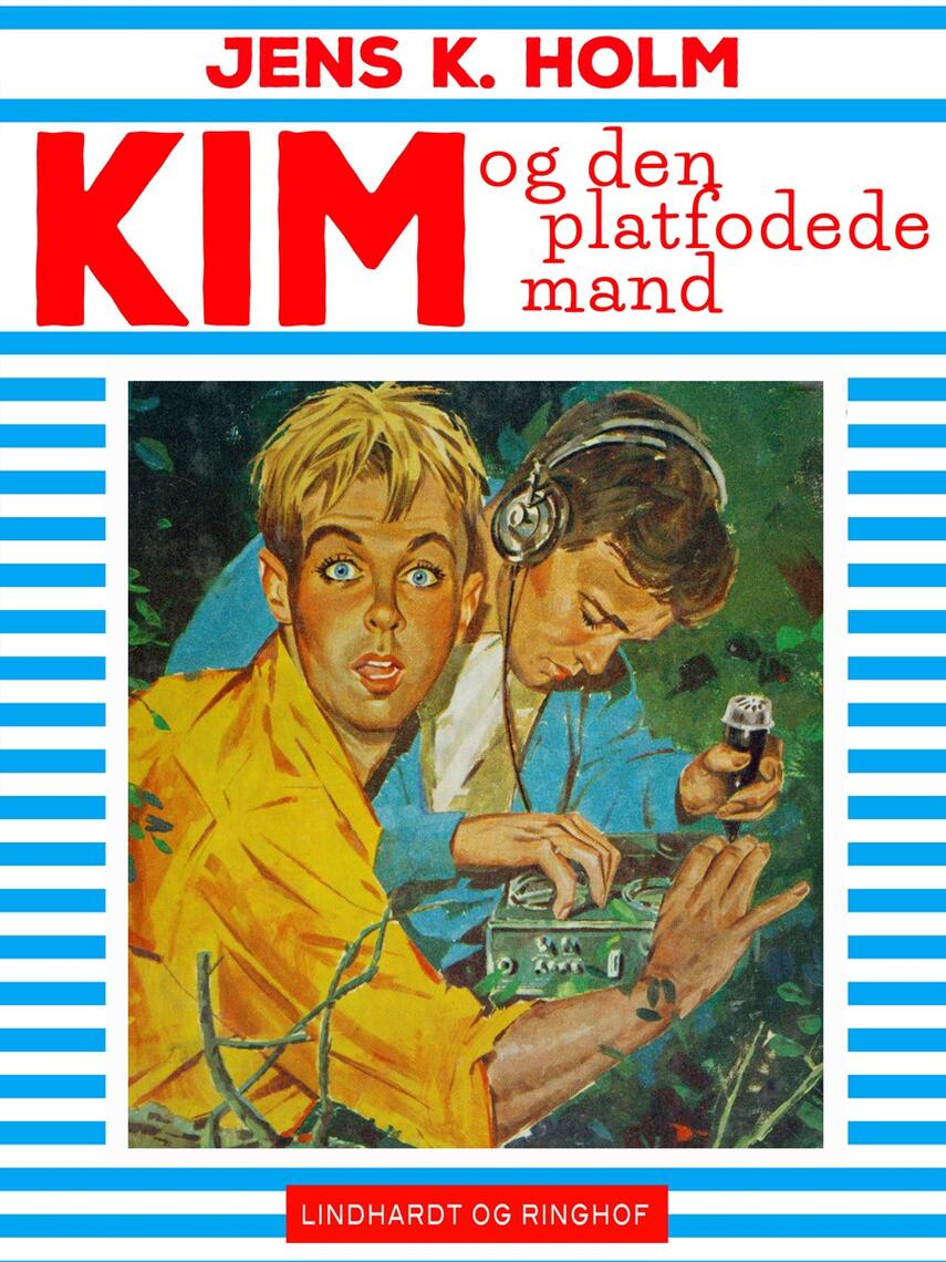 Jens K. Holm: Kim og den platfodede mand