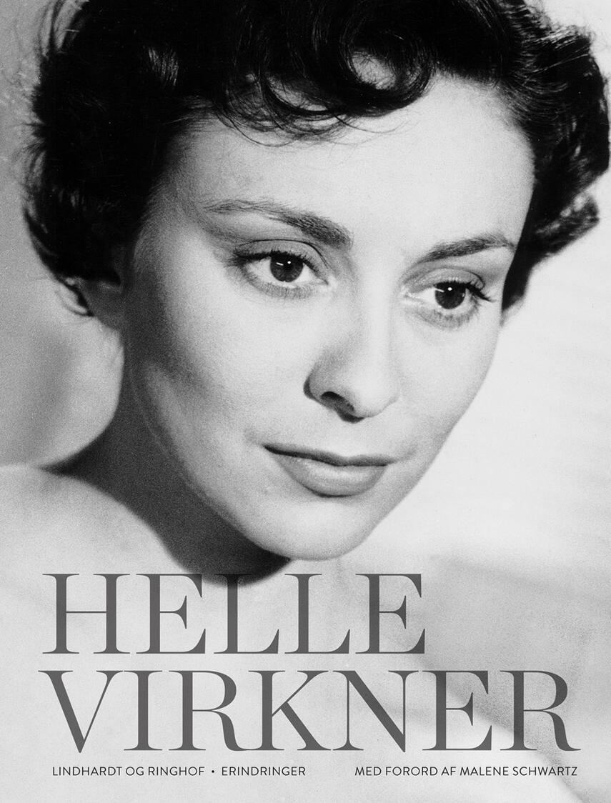Helle Virkner: Helle Virkner - et liv : erindringer