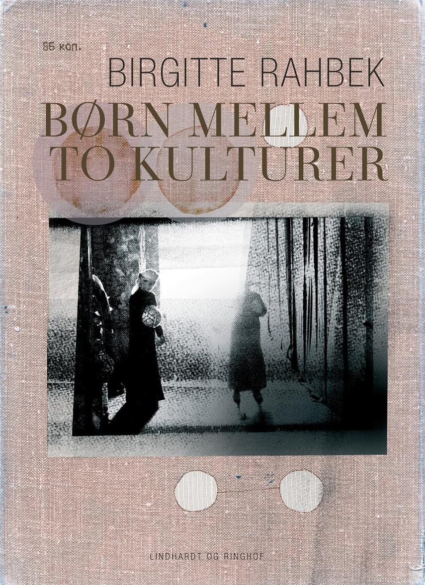 Birgitte Rahbek: Børn mellem to kulturer