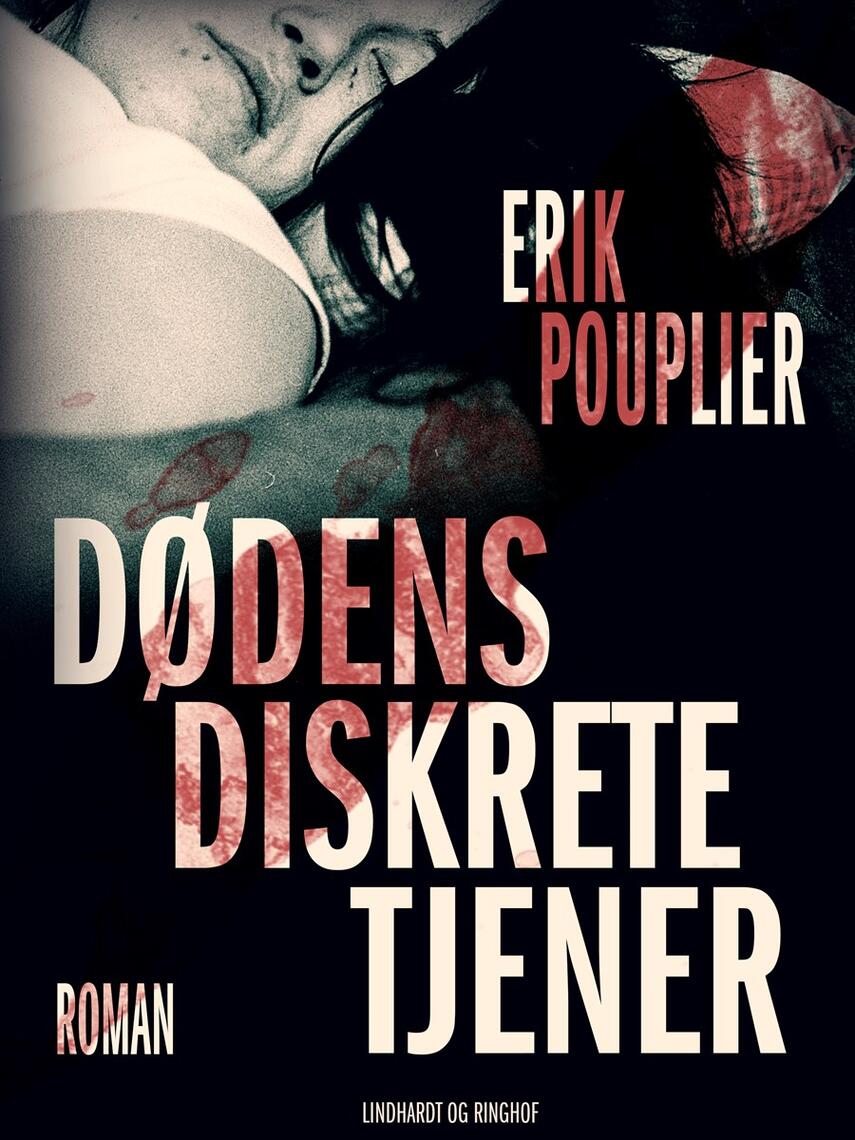 Erik Pouplier: Dødens diskrete tjener : roman