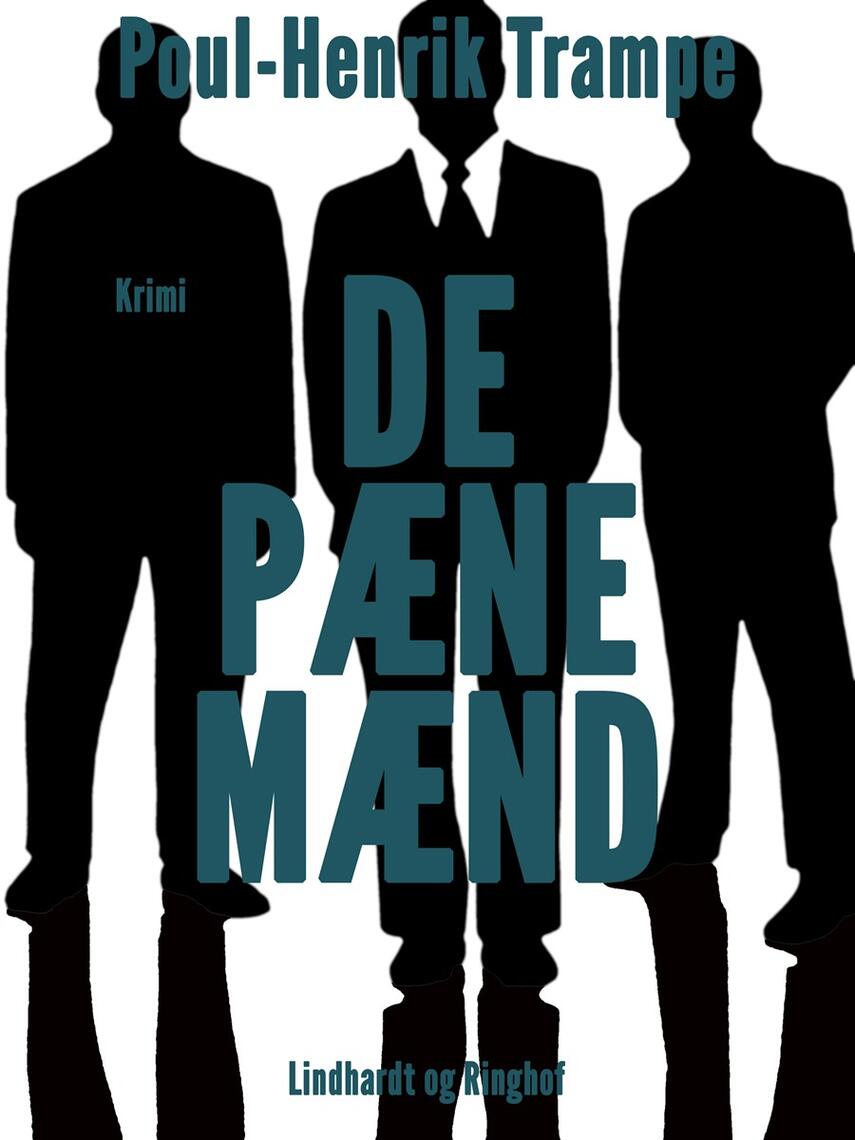 Poul-Henrik Trampe: De pæne mænd : krimi