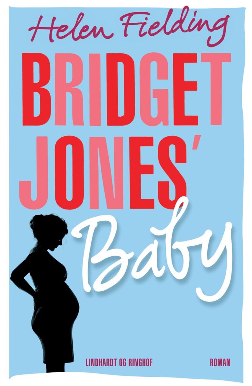 Helen Fielding: Bridget Jones' baby : roman