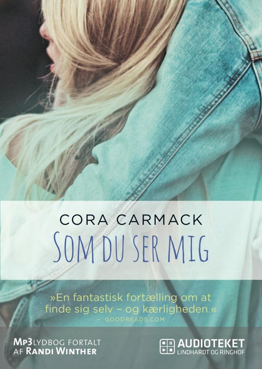 Cora Carmack: Som du ser mig