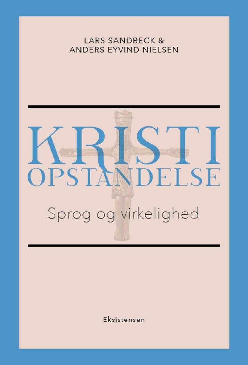 Lars Sandbeck, Anders Eyvind Nielsen (f. 1947): Kristi opstandelse : sprog og virkelighed