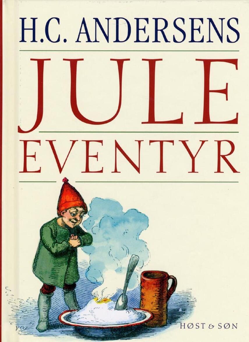 H. C. Andersen (f. 1805): H.C. Andersens juleeventyr