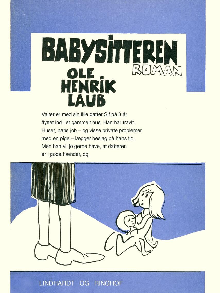 Ole Henrik Laub: Babysitteren : roman