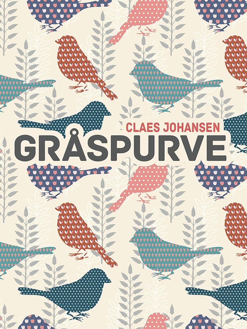 Claes Johansen (f. 1957): Gråspurve