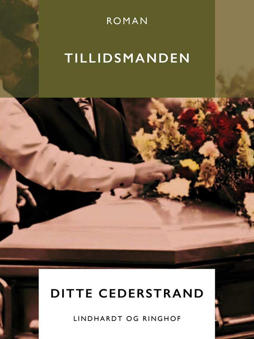 Ditte Cederstrand: Tillidsmanden : roman
