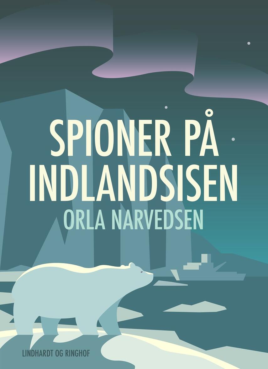 O. Narvedsen: Spioner på indlandsisen