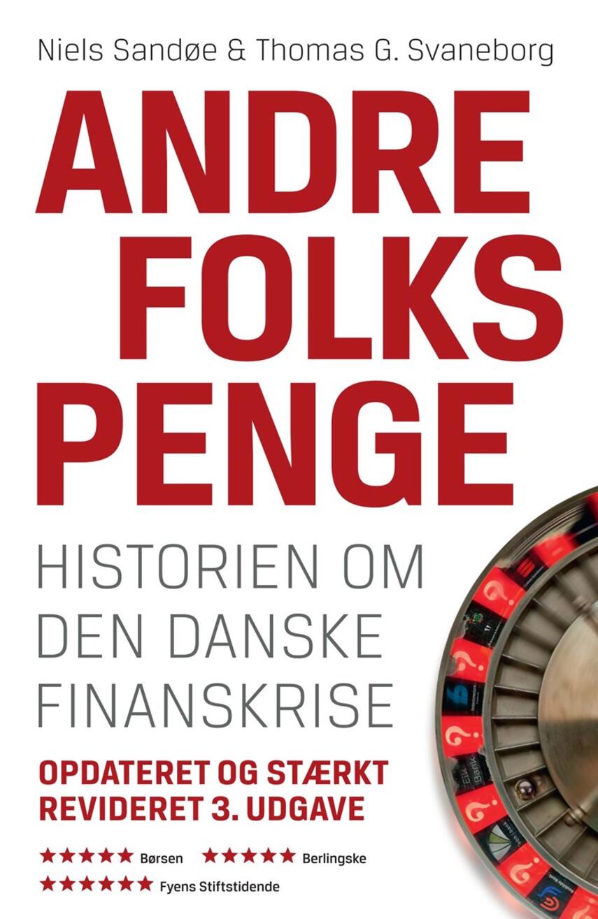 Niels Sandøe, Thomas G. Svaneborg: Andre folks penge : historien om den danske finanskrise