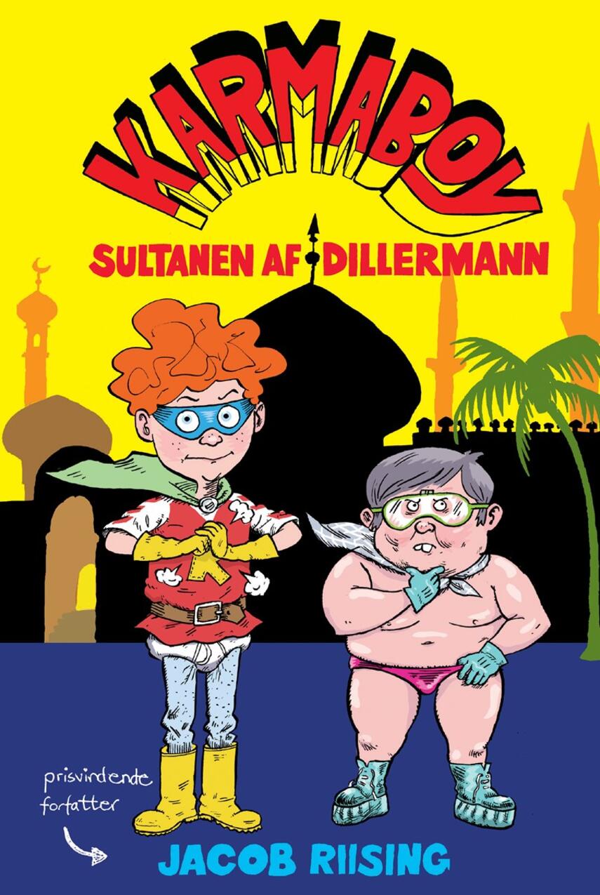 Jacob Riising: Karmaboy - sultanen af Dillermann