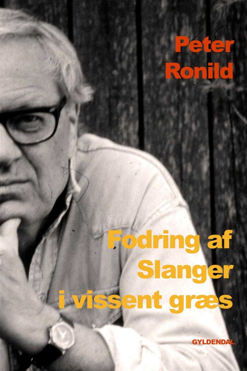 Peter Ronild: Fodring af slanger i vissent græs : noveller