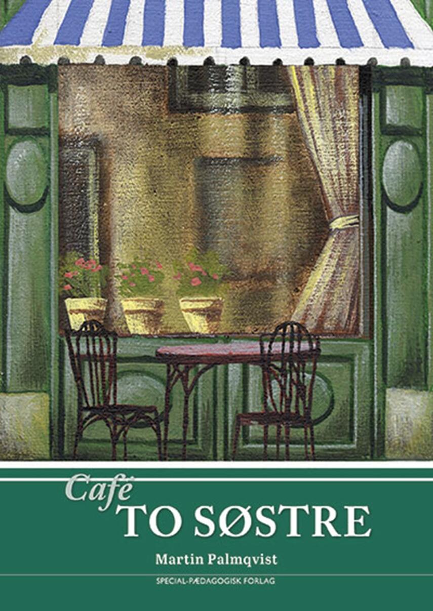 Martin Palmqvist: Café To søstre