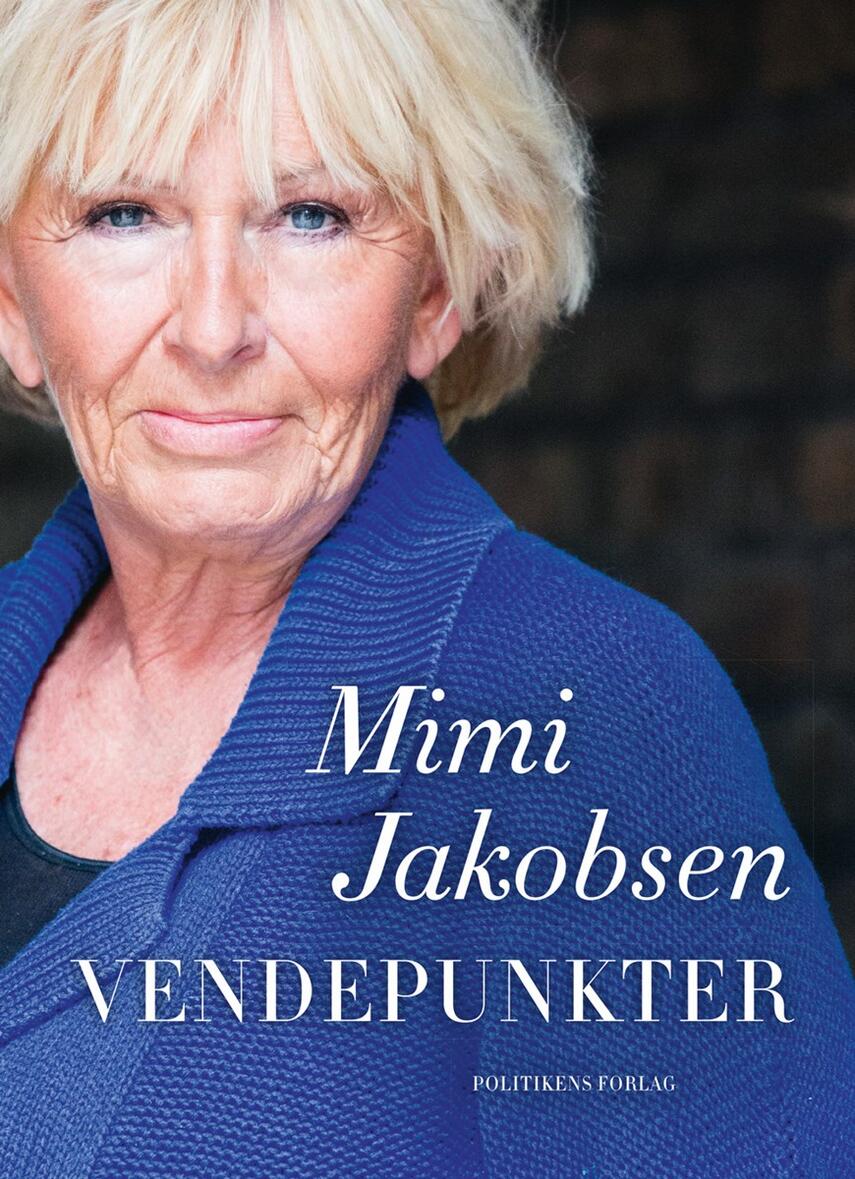 Mimi Jakobsen (f. 1948): Vendepunkter